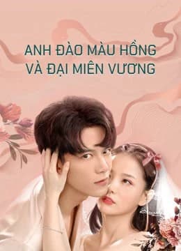 Xem Phim Anh Đào Màu Hồng Và Đại Miên Vương (Phần 2) Vietsub HD Online - Rophim