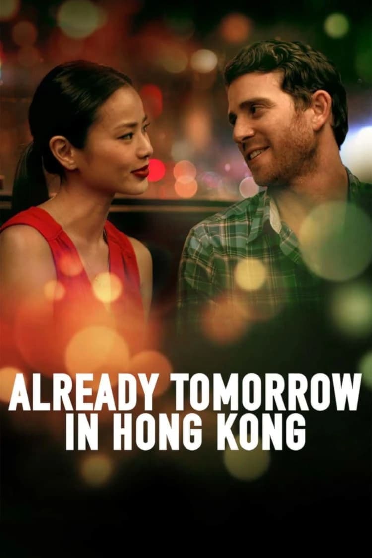 Xem Phim Already Tomorrow in Hong Kong Vietsub HD Online - Rophim