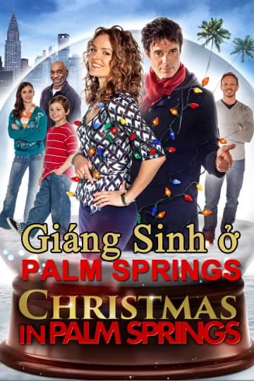 Xem Phim Giáng Sinh Ở Palm Springs Vietsub HD Online - Rophim