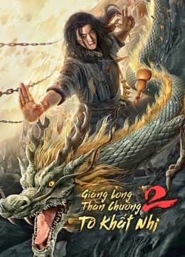 Xem Phim Giáng Long Thần Chưởng Tô Khất Nhi 2 Vietsub HD Online - Rophim