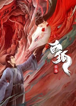 Xem Phim Bạch Hồ: Tình Duyên Vietsub HD Online - Rophim