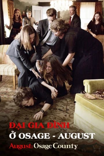 Xem Phim Đại Gia Đình Ở Osage Vietsub HD Online - Rophim