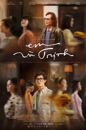 Xem Phim Em và Trịnh Vietsub HD Online - Rophim