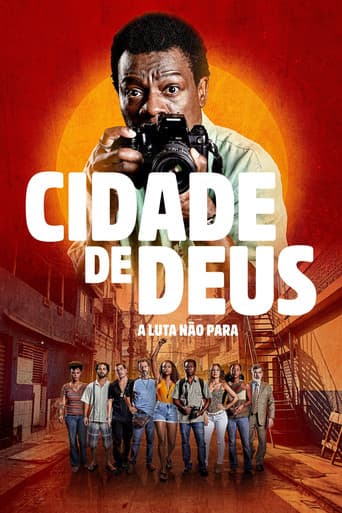 Xem Phim Thành Phố Của Chúa: Cuộc Chiến Tiếp Diễn (Cidade de Deus: A Luta Não Para) Vietsub HD Online - Rophim