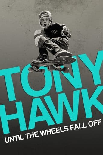 Xem Phim Tony Hawk: Đến Khi Bánh Xe Lìa Ván Vietsub HD Online - Rophim