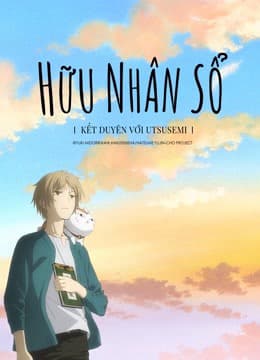 Xem Phim Hữu Nhân Sổ: Kết Duyên Với Utsusemi Vietsub HD Online - Rophim