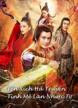 Xem Phim Yên Xích Hà Truyện: Tình Mê Lan Nhược Tự Vietsub HD Online - Rophim